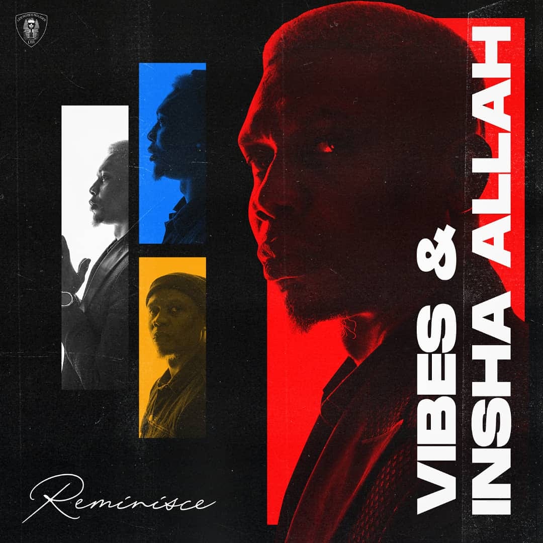In 2020, Reminisce released the EP Vibes and Insha Allah